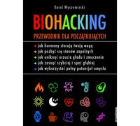Biohacking. Guide du débutant