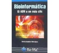 Bioinformática. El Adn A Un Solo Clic - Roldán Martínez, David Roldán Martínez, David (Auteur)