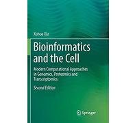 Bioinformatics And The Cell