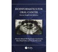 Bioinformatics for Oral Cancer: Current Insights and Advances