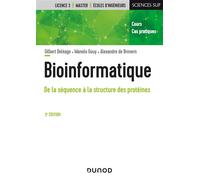 Bioinformatique De la séquence à la structure des protéines - 3ème édition - Gilbert Deleage - Dunod - broché - Scolaire / Universitaire