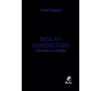 Biolay, Gainsbourg, des vies en parallèle - Sylvain Raggianti - Mustang - broché - Essai