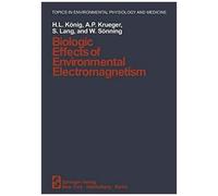 Biologic Effects Of Environmental Electromagnetism