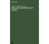 Biologic Effects of Light Arnold Rikli Symposium on the Biologic Effects of Light 1991 Atlanta, Michael F. Holick (Auteur)