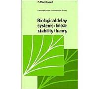 Biological Delay Systems, Cambridge Studies in Mathematical Biology Norman MacDonald (Auteur)