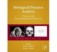 Biological Distance Analysis: Forensic and Bioarchaeological Perspectives - [Version Originale] Inconnu (Auteur)