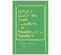 Biological Effects And Health Implications Of Radiofrequency Radiation