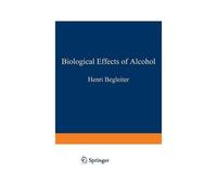 Biological Effects Of Alcohol