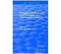 Biological Effects Of Low Level Exposures To Chemical And Radiation