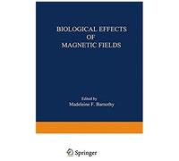 Biological Effects Of Magnetic Fields