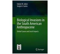 Biological Invasions In The South American Anthropocene