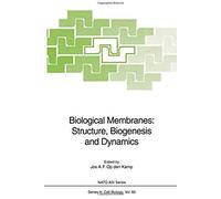 Biological Membranes: Structure, Biogenesis And Dynamics