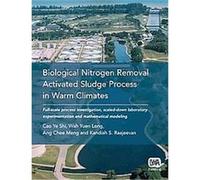 Biological Nitrogen Removal Activated Sludge Process in Warm Climates Chee Meng Ang, Ye Shi Cao, Yuen Long Wah (Auteur)