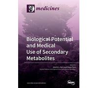Biological Potential And Medical Use Of Secondary Metabolites