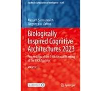 Biologically Inspired Cognitive Architectures 2023