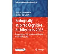 Biologically Inspired Cognitive Architectures 2023: Proceedings of the 14th Annual Meeting of the BICA Society