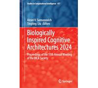 Biologically Inspired Cognitive Architectures 2024: Proceedings of the 15th Annual Meeting of the Bica Society