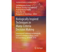 Techniques inspirées biologiquement en décision multicritère – Conf. int. 2019 – Springer Verlag