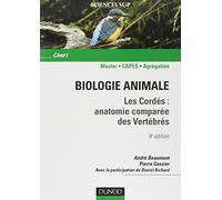 Biologie animale - Les Cordés - 9ème édition - Anatomie comparée des vertébrés: Anatomie comparée des vertébrés