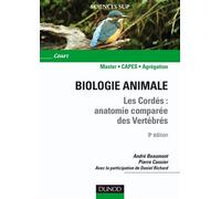 Biologie animale - Les Cordés - 9ème édition - Anatomie comparée des vertébrés Les cordés, anatomie comparée des vertébrés - André Beaumont - Dunod - broché - Scolaire / Universitaire