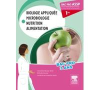 Biologie Appliquée Microbiologie Nutrition Alimentation 1e Bac Pro Assp