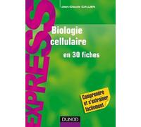 Biologie cellulaire en 30 fiches