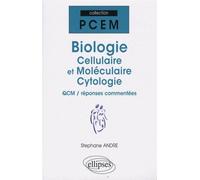 Biologie cellulaire et moléculaire. Cytologie. QCM / réponses commentées Corrigés et commentés - Stéphane André - Ellipses - broché - Etude