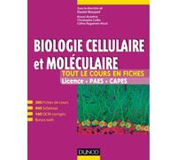 Biologie cellulaire et moléculaire: Tout le cours en fiches