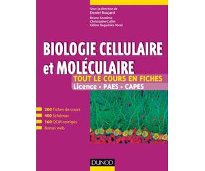 Biologie cellulaire et moléculaire: Tout le cours en fiches