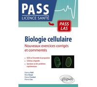 Biologie cellulaire Nouveaux exercices corrigés et commentés - Pierre Cau - Ellipses - broché - Scolaire / Universitaire