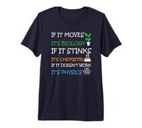 Biologie, Chimie et Physique en Science, Citation Amusante T-Shirt Haut de Gamme