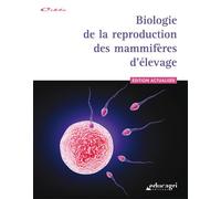 Biologie de la reproduction des mammifères d'élevage : Edition 2014 - Collectif - Educagri - broché - Scolaire / Universitaire