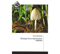 Biologie de la reproduction vegetale - Imran Hammami - Noor Publishing - broché - Etude