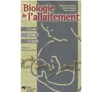 Biologie de l'allaitement. le sein - le lait - le geste Collectif (Auteur)