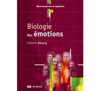 Biologie des émotions 2007 - Catherine Belzung - De Boeck Supérieur - broché - Etude