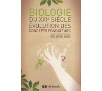 Biologie Du Xxie Siècle - Evolution Des Concepts Fondateurs