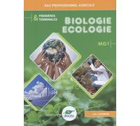 Biologie-Ecologie 1re & Tle Bac Pro agricole MG1