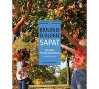 Biologie-Écologie 2de professionnelle Bac pro SAPAT (2011) Cours et exercices résolus - Marie Houdiard - Vuibert - broché - Scolaire / Universitaire
