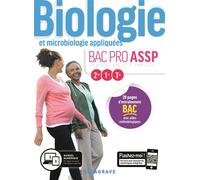 Biologie et microbiologie appliquées 2de, 1re, Tle Bac Pro ASSP (2019) - Pochette élève En structure et à domicile - Nathalie Vouriot - Delagrave - broché - Scolaire / Universitaire