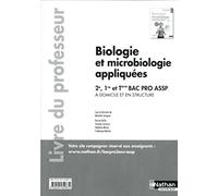 Biologie et microbiologie appliquées - 2e/ 1re/ Term Bac Pro ASSP