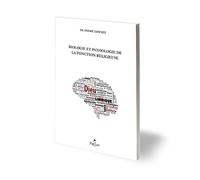 Biologie et pathologie de la fonction religieuse