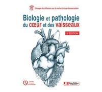 Collectif – Biologie et pathologie du coeur et des vaisseaux