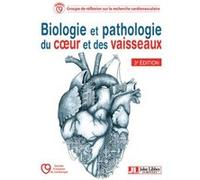 Biologie et pathologie du coeur et des vaisseaux Collectif (Auteur)