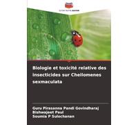 Biologie et toxicité relative des insecticides sur Cheilomenes sexmaculata