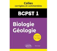 Biologie Géologie BCPST 1 - Colles corrigées et commentées