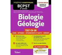 Biologie-Géologie Bcpst 2e Année - Tout-En-Un - Conforme Au Programme - Cours - Schémas-Bilan - Méthodes Et Observations - Entraînement Complet Et Sujets De Concours Corrigés - Tous Les Tp...