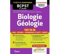 Biologie-Géologie BCPST 2e année - Tout-en-un - Conforme au programme Cours - Schémas-bilan - Méthodes et observations - Entraînement complet et sujets de concours corrigés - Tous les TP en ligne - Cé