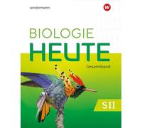 Biologie heute SII. Gesamtband. Allgemeine Ausgabe: Ausgabe 2023