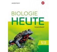 Biologie Heute Sii. Gesamtband Schulbuch. Für Die Östlichen Bundesländer