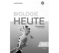 Biologie Heute Sii. Lösungen. Erweiterte Ausgabe 2025